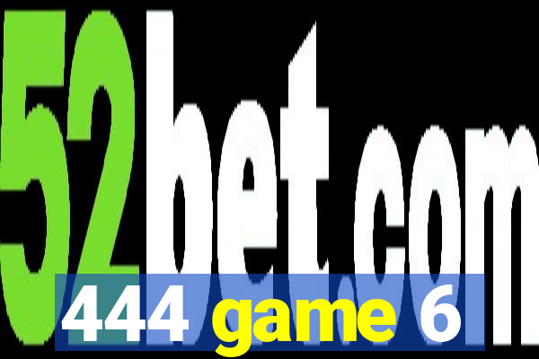 444 game 6